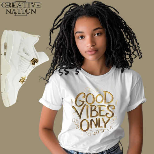 Shirt To Match Jordan 4 Retro Metallic Gold Unisex Tee Good Vibes Shirt For Jordan 4