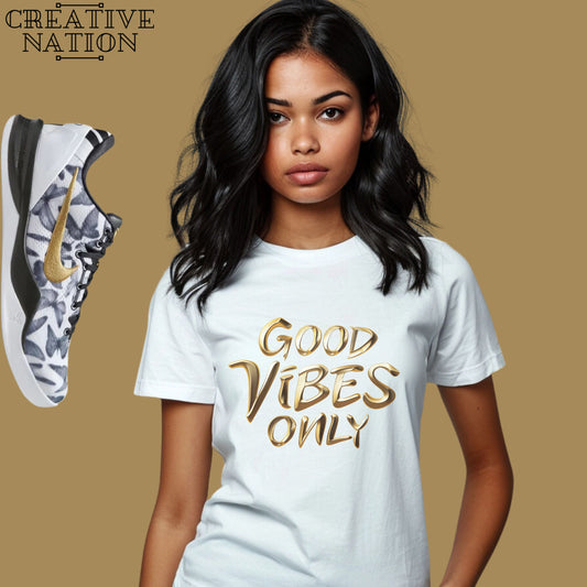 Shirt To Match Kobe 8 Protro Mambacita Unisex Tee Good Vibes Only Shirt For Jordan 1