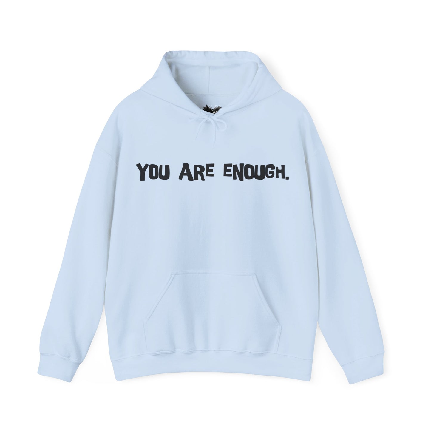 Unisex Hoodie You Are Enough Motivation Shirt Inspiration Shirt